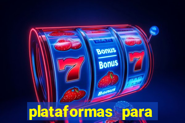 plataformas para jogar demo